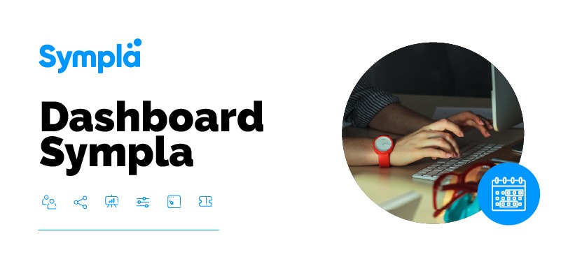 Dashboard Sympla: a nova ferramenta para a organização de eventos