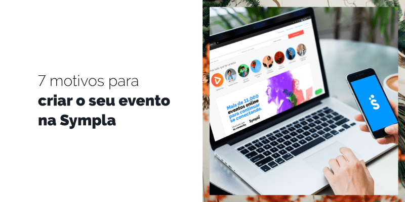 Sympla – O app com o maior número de eventos do Brasil